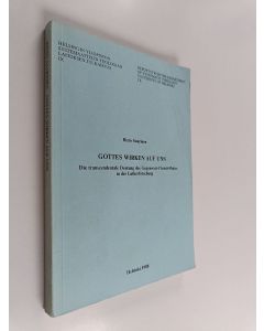 Kirjailijan Risto Saarinen käytetty kirja Gottes Wirken auf uns : die transzendentale Deutung des Gegenwart-Christi-Motivs in der Lutherforschung