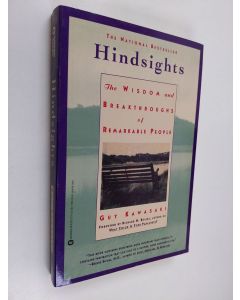 Kirjailijan Guy Kawasaki käytetty kirja Hindsights - The Wisdom and Breakthroughs of Remarkable People
