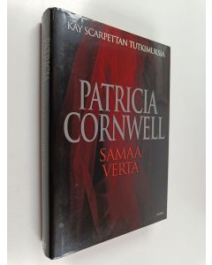 Kirjailijan Patricia Cornwell käytetty kirja Samaa verta