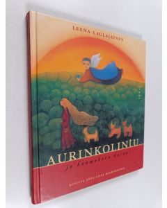 Kirjailijan Leena Laulajainen käytetty kirja Aurinkolintu ja kaamoksen korppi