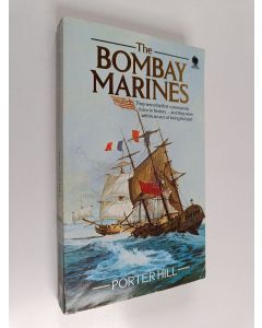 Kirjailijan Porter Hill käytetty kirja The Bombay Marines