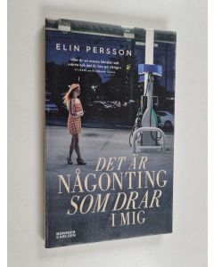Kirjailijan Elin Persson käytetty kirja Det är någonting som drar i mig