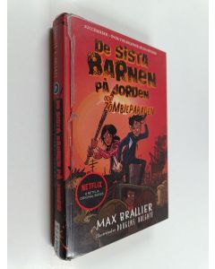 Kirjailijan Max Brallier käytetty kirja De sista barnen på jorden och zombieparaden