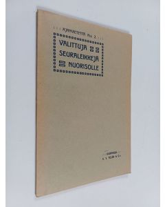 Kirjailijan Lauri Soini käytetty kirja Valittuja seuraleikkejä nuorisolle : koti- ja ulkomaisten lähteiden mukaan (lukematon)