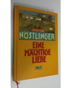 Kirjailijan Christine Nöstlinger käytetty kirja Eine mächtige liebe (ERINOMAINEN)