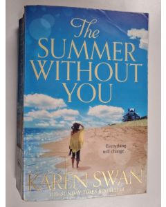 Kirjailijan Karen Swan käytetty kirja The summer without you