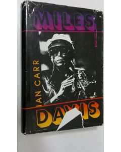 Kirjailijan Ian Carr käytetty kirja Miles Davis