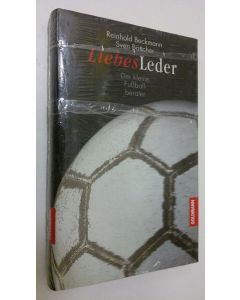 Kirjailijan Reinhold Beckmann käytetty kirja Liebes Leder : Der kleine Fussball berater (UUSI)