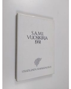 käytetty kirja S.A.M.I Ernst & Young vuosikirja 1991 : Strateginen markkinointi