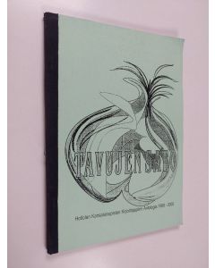 käytetty kirja Tavujen sato : Hollolan kansalaisopiston kirjoittajapiirin antologia toimintavuodelta 1999-2000