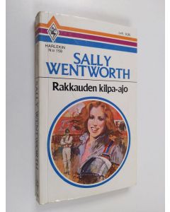 Kirjailijan Sally Wentworth käytetty kirja Rakkauden kilpa-ajo