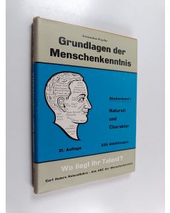 Kirjailijan Amandus Kupfer käytetty kirja Grundlagen der menschenkenntnis studienband 1 : Naturell und Charakter