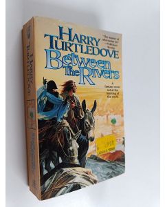 Kirjailijan Harry Turtledove käytetty kirja Between the Rivers