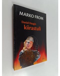 Kirjailijan Marko From käytetty kirja Daniel Haagin kiirastuli