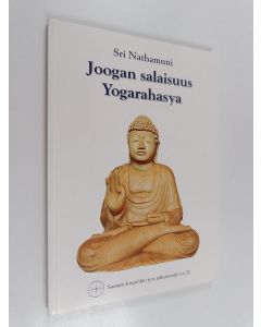 Kirjailijan Nathamuni käytetty kirja Joogan salaisuus Yogarahasya