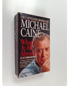 Kirjailijan Michael Caine käytetty kirja What's it all about?