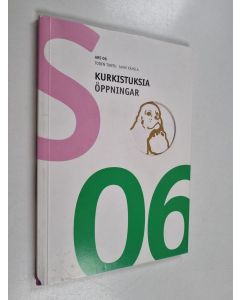 Kirjailijan Nykytaiteen Museo Kiasma & Bernard Ars käytetty kirja Kurkistuksia öppningar : Ars 06 ; Toden Tuntu ; Sann Känsla, 21.1.-27.8.2006