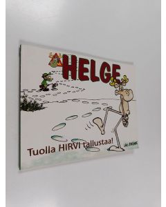 Kirjailijan Lars Mortimer käytetty kirja Tuolla hirvi tallustaa!