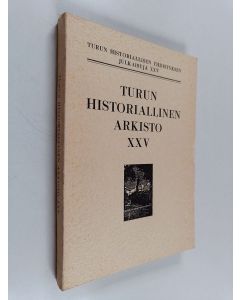 käytetty kirja Turun historiallinen arkisto XXV