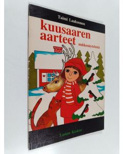 Kirjailijan Taimi Laaksonen käytetty teos Kuusaaren aarteet : nukkenäytelmiä