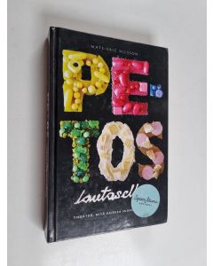 Kirjailijan Mats-Eric Nilsson käytetty kirja Petos lautasella : tiedätkö, mitä kaikkea suuhusi panet