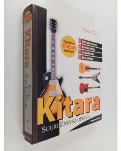 Kirjailijan Johanna Virtanen käytetty kirja Kitara : suuri ensyklopedia - Täydellinen kitaristin käsikirja!