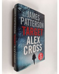 Kirjailijan James Patterson käytetty kirja Target: Alex Cross