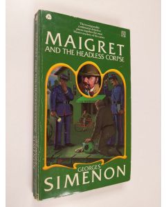Kirjailijan Georges Simenon käytetty kirja Maigret and the headless corpse