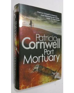 Kirjailijan Patricia Cornwell käytetty kirja Port Mortuary (ERINOMAINEN)