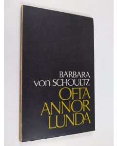 Kirjailijan Barbara von Schoultz käytetty kirja Ofta annorlunda