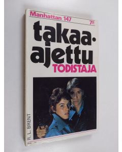 Kirjailijan R. L. Brent käytetty kirja Takaa-ajettu todistaja