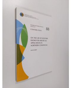 Kirjailijan Elena Saltikoff käytetty kirja On the Use of Weather Radar for Mesoscale Applications in Northern Conditions