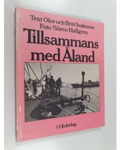 Kirjailijan Olov Isaksson & Britt Isaksson käytetty kirja Tillsammans med Åland