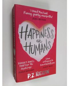 Kirjailijan P. Z. Reizin käytetty kirja Happiness for Humans