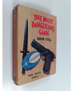 Kirjailijan Gavin Lyall käytetty kirja The most dangerous game