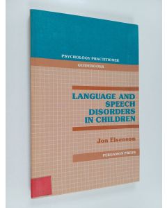 Kirjailijan Jon Eisenson käytetty kirja Language and speech disorders in children