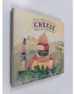 Kirjailijan Lou Seibert Pappas käytetty kirja Cheese : quick and easy recipes for elegant entertaining
