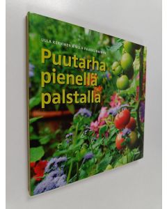 Kirjailijan Ulla ym. Kervinen käytetty kirja Puutarha pienellä palstalla