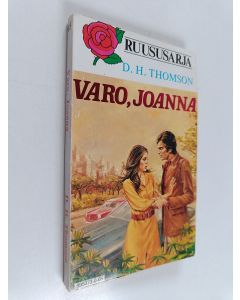 Kirjailijan D. H. Thomson käytetty kirja Varo, Joanna