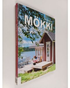 Kirjailijan Hannu Hotakainen käytetty kirja Mökki mukavaksi