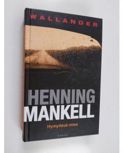 Kirjailijan Henning Mankell käytetty kirja Hymyilevä mies