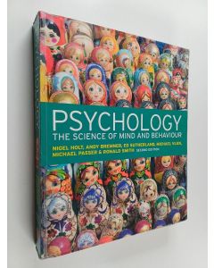 Kirjailijan Nigel Holt käytetty kirja Psychology : the science of mind and behaviour