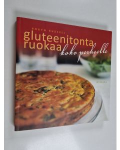 Kirjailijan Robyn Russell käytetty kirja Gluteenitonta ruokaa koko perheelle