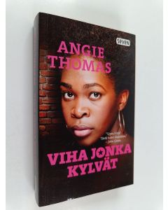 Kirjailijan Angela Thomas käytetty kirja Viha jonka kylvät