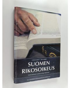 Kirjailijan Johan Boucht käytetty kirja Suomen rikosoikeus : rikosoikeuden yleisten oppien perusteet