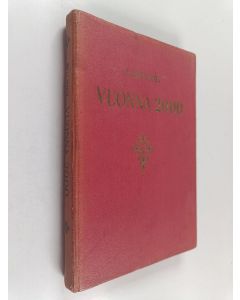 Kirjailijan Edward Bellamy käytetty kirja Vuonna 2000 : katsaus vuoteen 1887