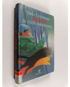Kirjailijan Tuula T. Matintupa käytetty kirja Piippo ja mies Marokosta