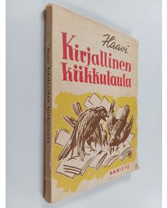 Kirjailijan Haavi käytetty kirja Kirjallinen kiikkulauta