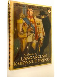 Kirjailijan Valentin käytetty kirja Langarcian kadonnut prinssi : seikkailukirja pojille