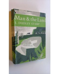 Kirjailijan L. Dudley Stamp käytetty kirja Man & the Land
